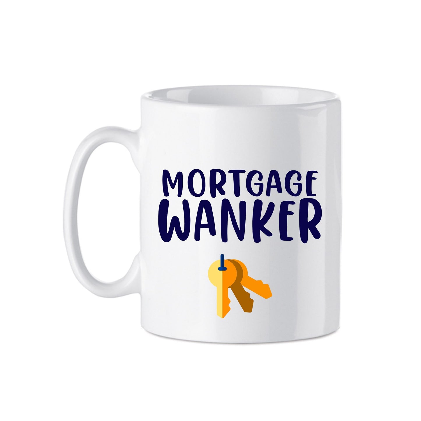 First Time Home Buyer Gift | Mortgage W@nker | Novelty Mug