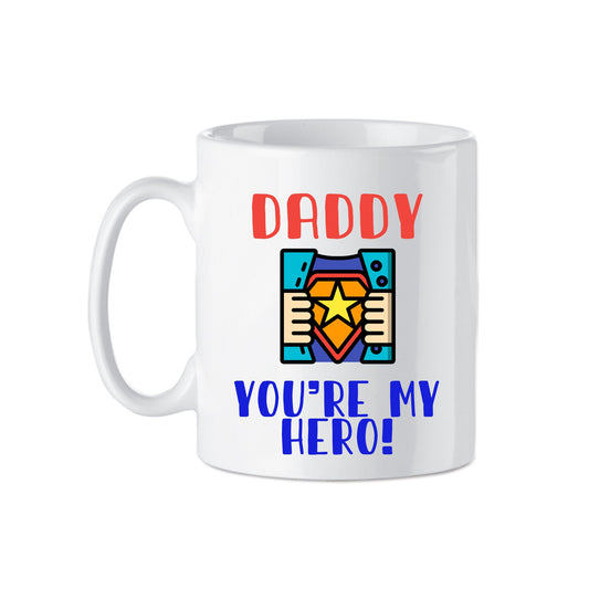 Daddy You're My Hero Mug | Father's Day Gift |