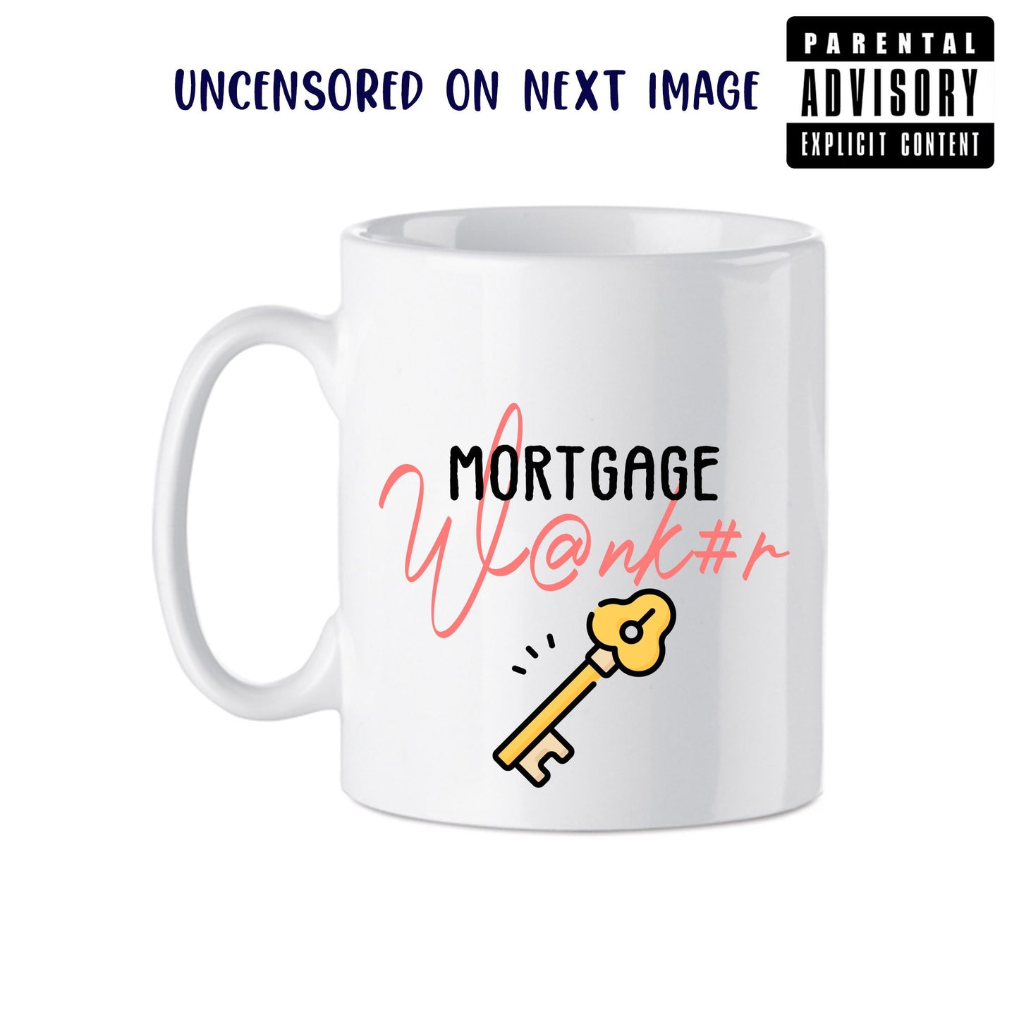 First Time Home Buyer Gift | Mortgage W@nker | Novelty Mug